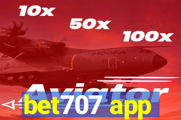 bet707 app